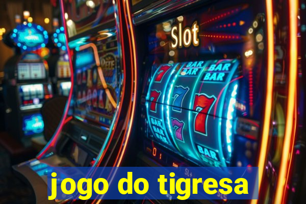 jogo do tigresa